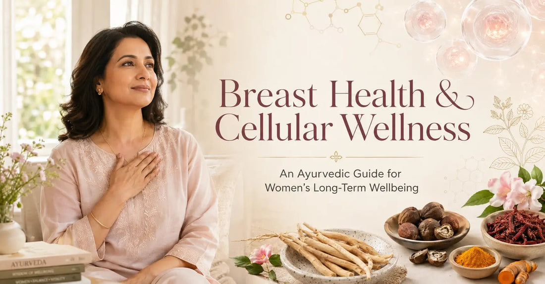 Breast Health & Cellular Wellness: An Ayurvedic Guide for Women - Mamosure